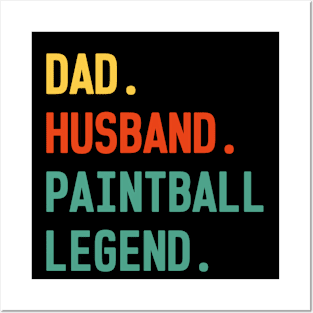 Funny Paintball Dad Husband Legend Paintball Father's Day Posters and Art